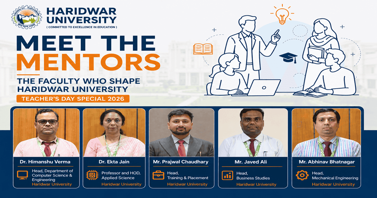 Meet the Mentors: The Faculty Who Shape Haridwar University (Teacher's Day Special 2026)